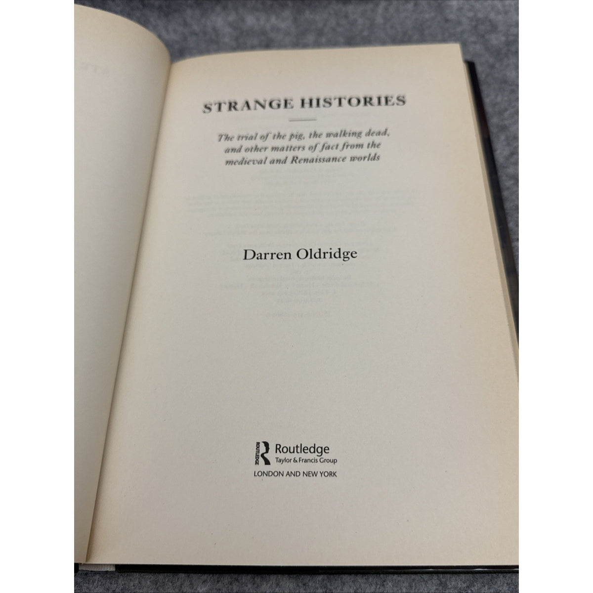 Strange Histories : The Trial of the Pig, the Walking Dead, and Other Matters of