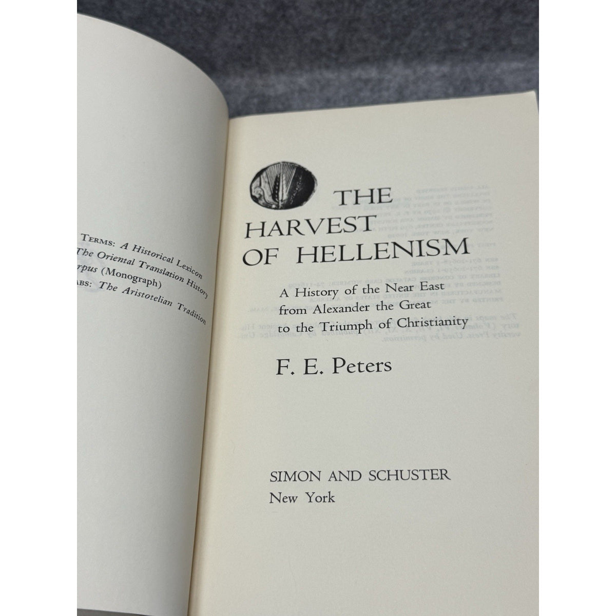 Harvest of Hellenism F.E. Peters Near East Alexander Christianity 1st Print