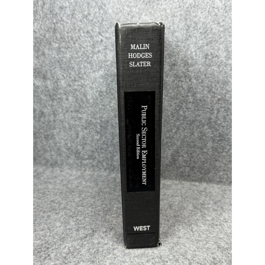 Public Sector Employment Cases & Materials 2nd Ed Malin Hodges Slater