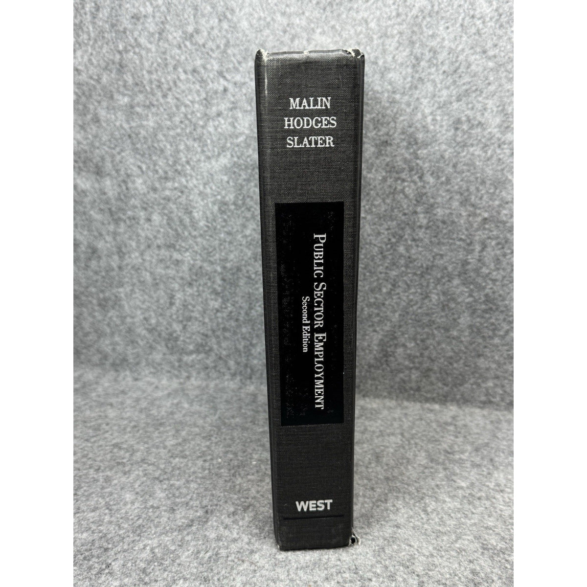 Public Sector Employment Cases & Materials 2nd Ed Malin Hodges Slater
