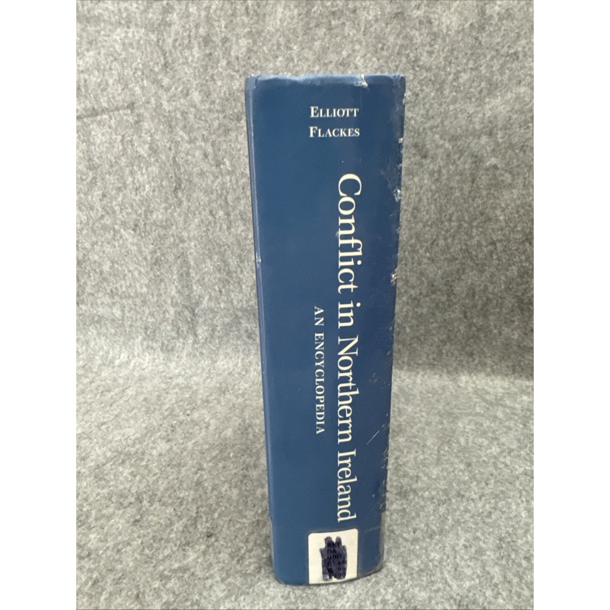 Conflict in Northern Ireland: An Encyclopedia by Sydney Elliott