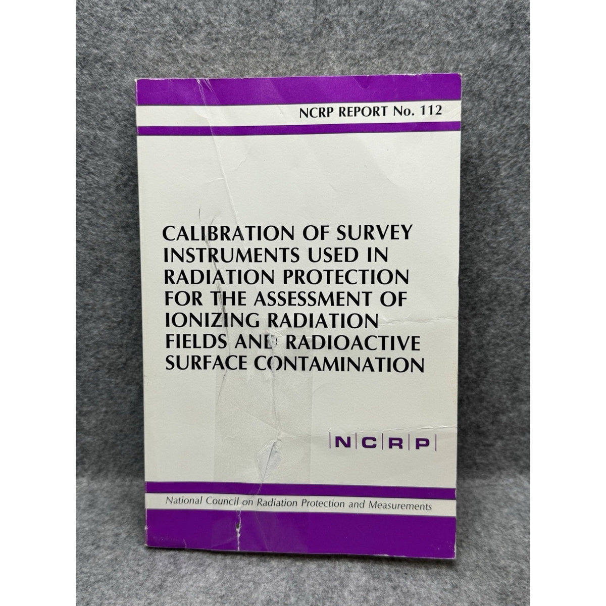 NCRP Report 112 Calibration Survey Instruments Radiation Protection 1991