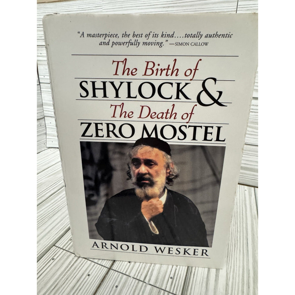 Arnold Wesker Birth of Shylock Death of Zero Mostel 1st Ed 1999 HC DJ