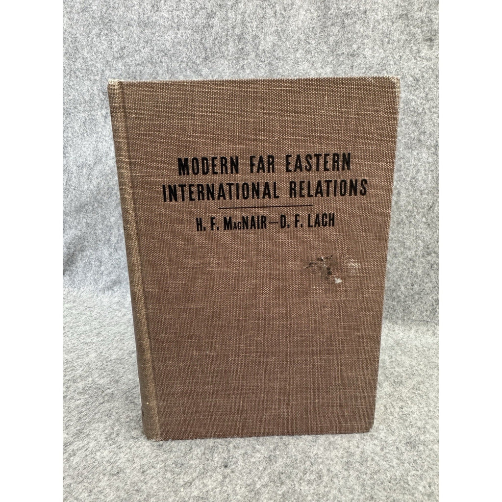 1955 Modern Far Eastern International Relations MacNair Lach HC