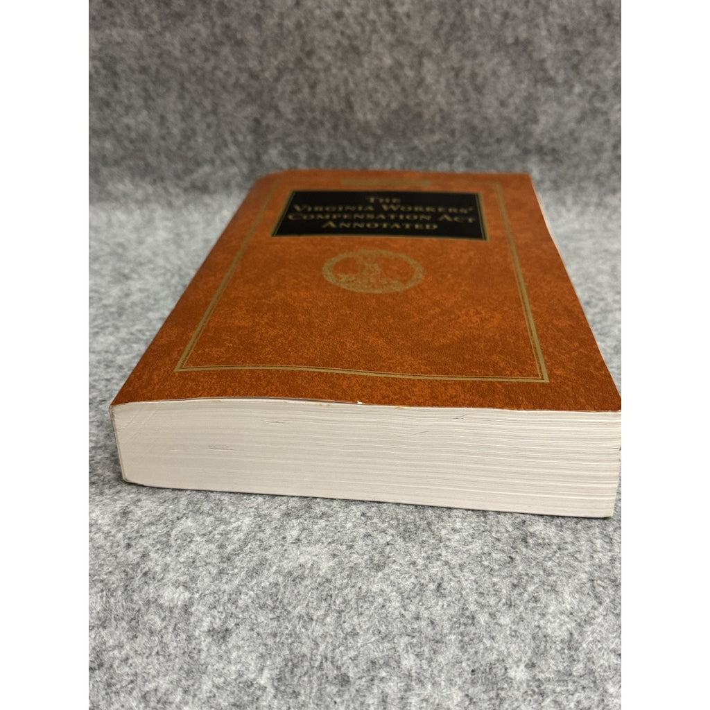 2011 Virginia Workers’ Compensation Act Annotated LexisNexis Paperback