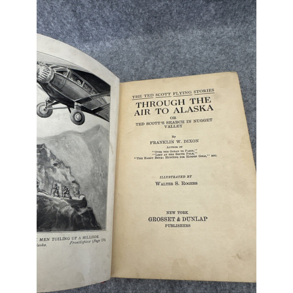 BOOK-DIXON, TED SCOTT FLYING STORIES, THROUGH THE AIR TO ALASKA, 1ST 1930