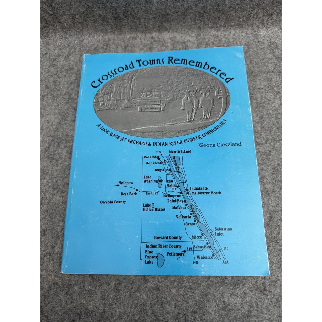 Signed Crossroad Towns Remembered Indian River Brevard FL PB