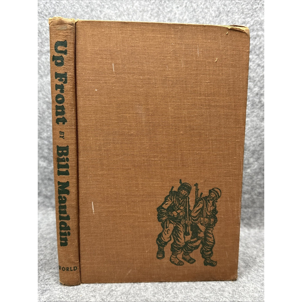 Up Front Bill Mauldin 1945 HC WWII 1st Edition Illustrated, Cartoonist