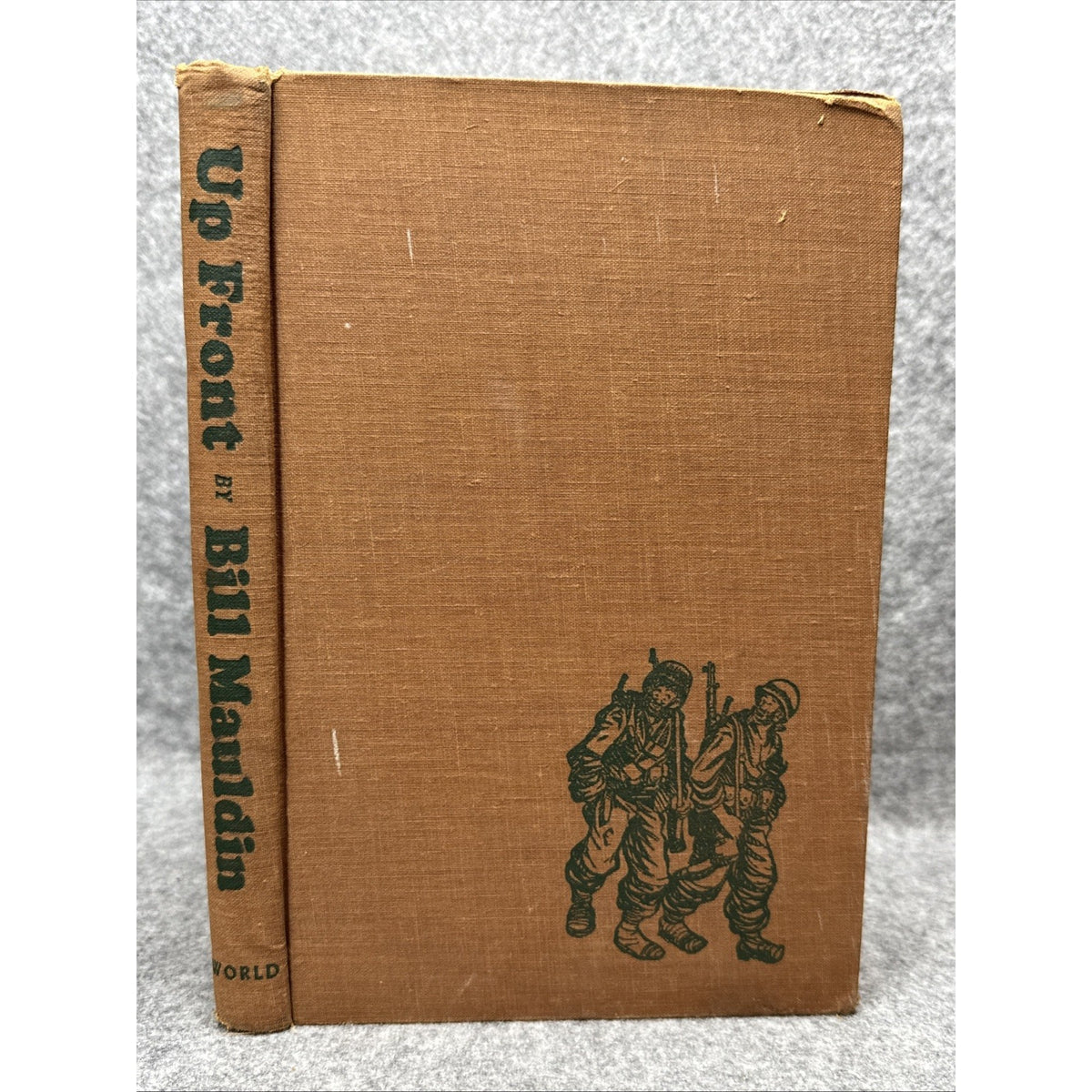 Up Front Bill Mauldin 1945 HC WWII 1st Edition Illustrated, Cartoonist