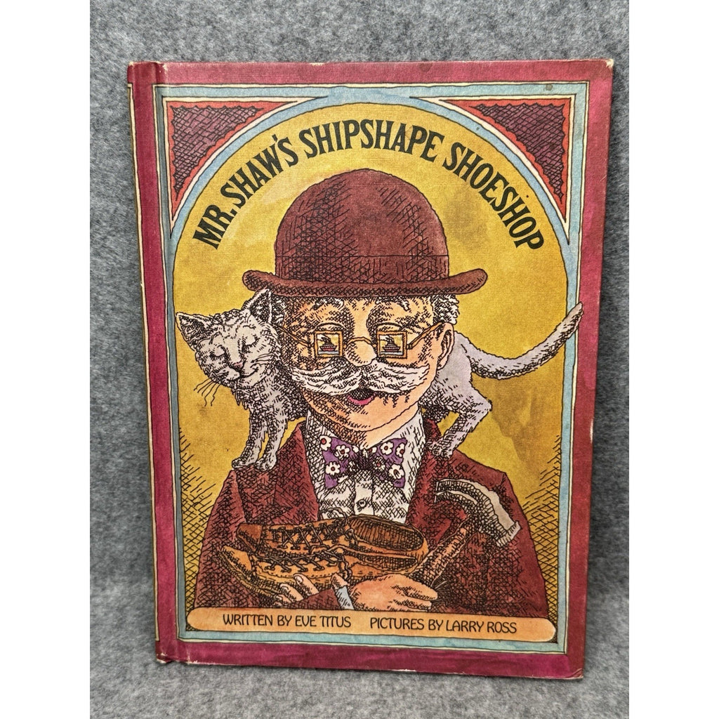 Mr Shaw’s Shipshape Shoeshop 1970 Eve Titus Larry Ross Illustrated Hardcover