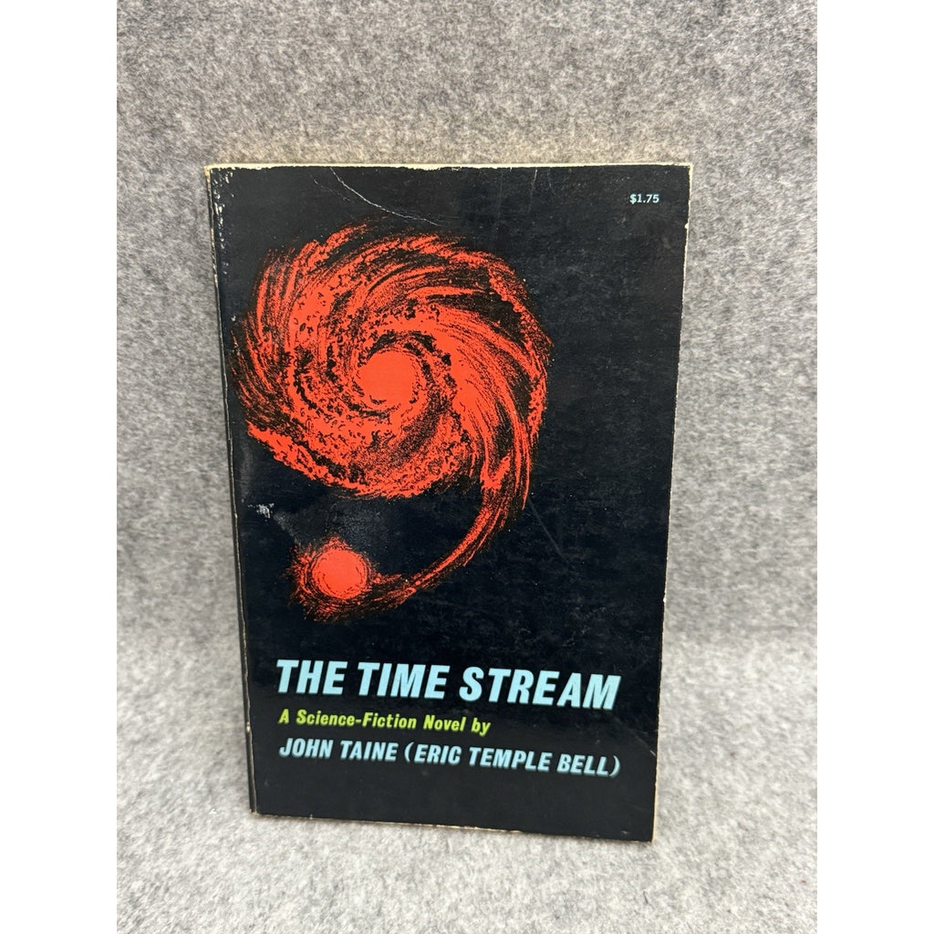 The Time Stream by Eric Temple Bell