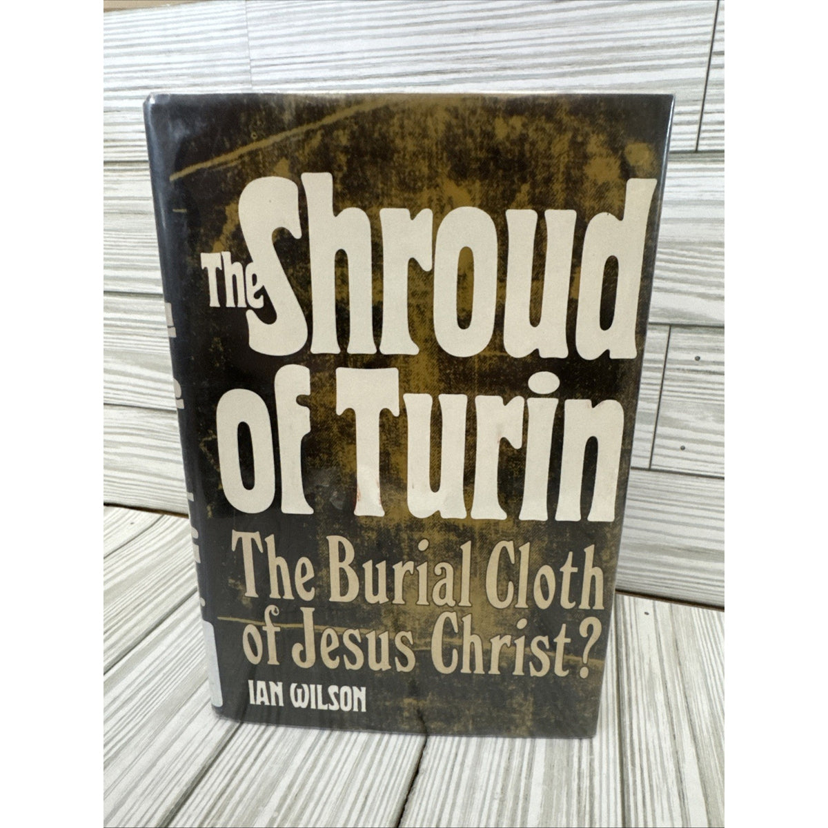 The Shroud of Turin : The Burial Cloth of Jesus Christ? Hardcover