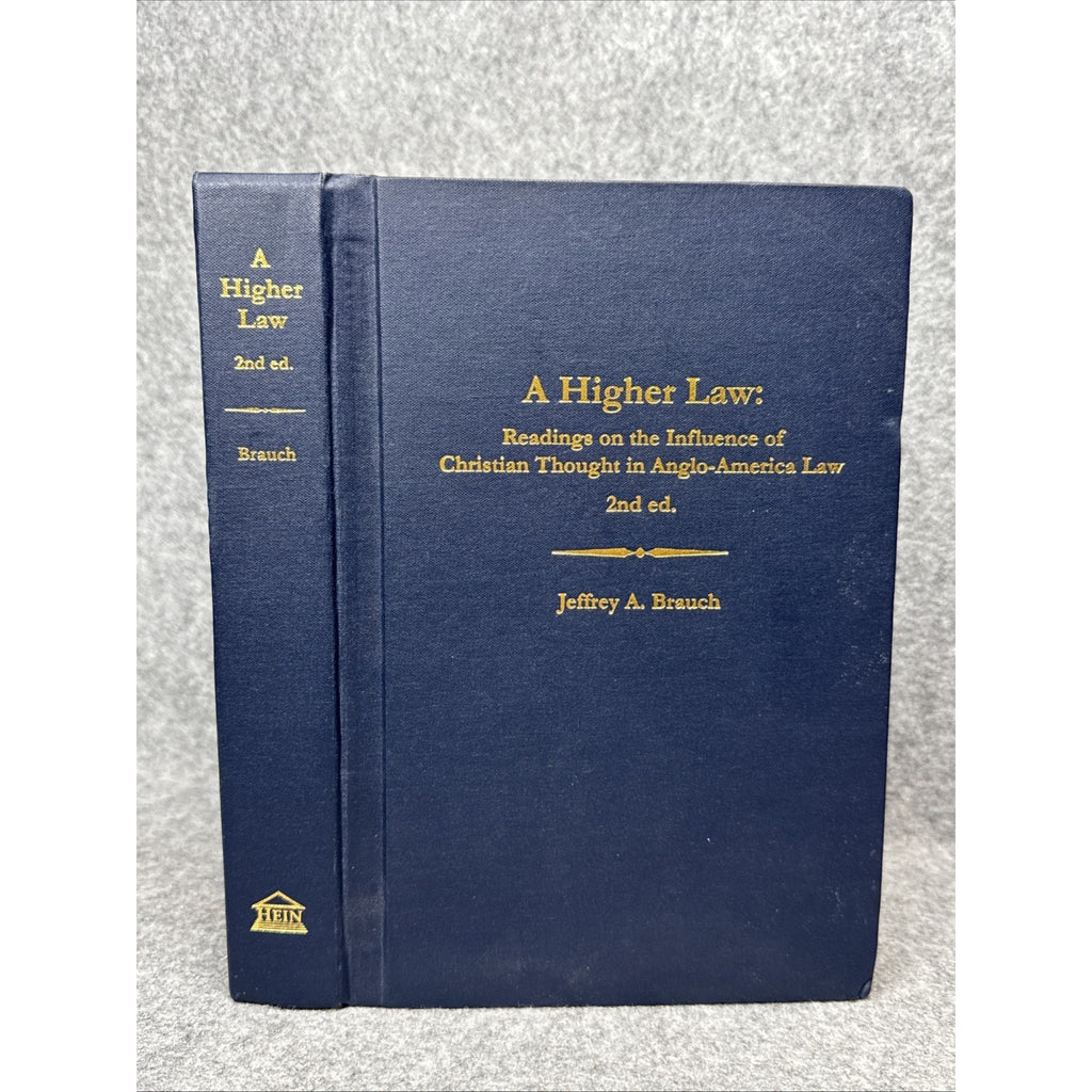 A Higher Law: Readings on the Influence of Christian Thought in Anglo-Americ...