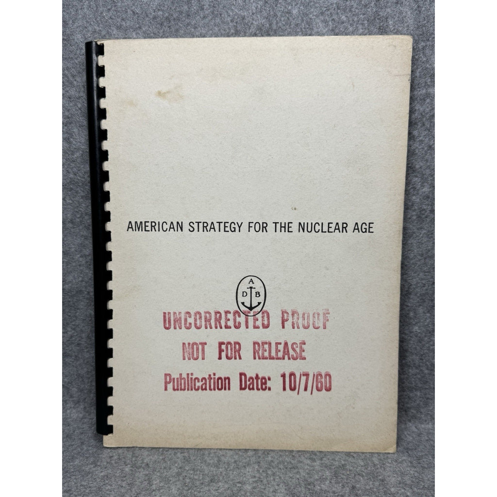1960 American Strategy for the Nuclear Age 1st Edition Uncorrected Proof
