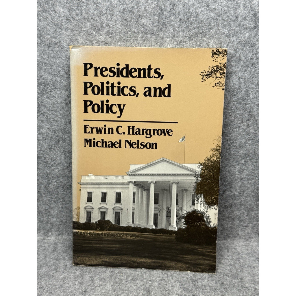 1984 Presidents Politics and Policy Hargrove Nelson First Edition Paperback