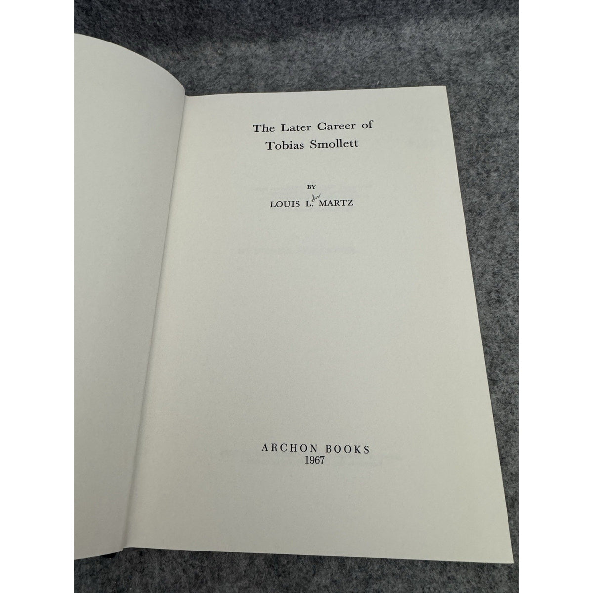 The Later Career of Tobias Smollett Louis L Martz 1967 Archon HC