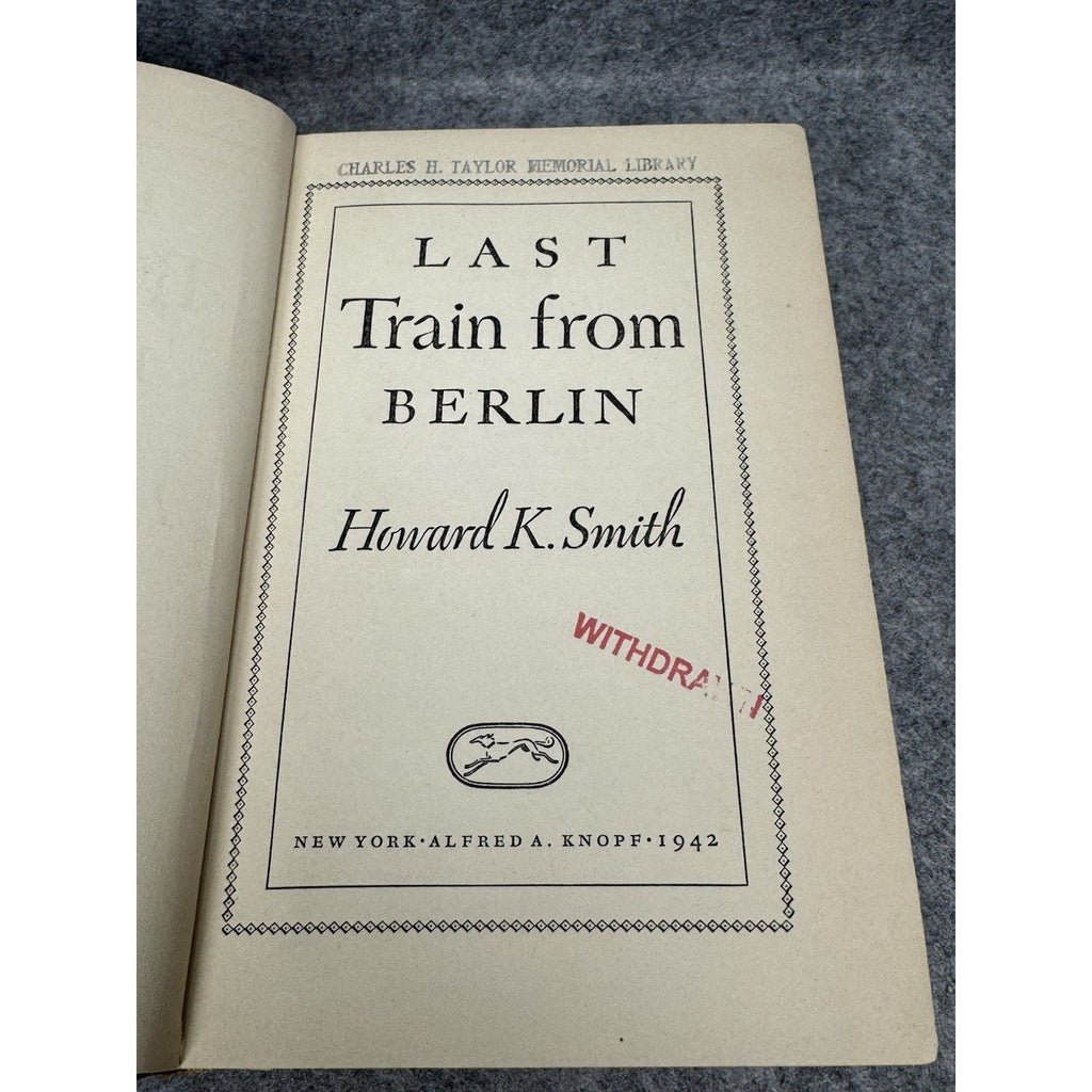 1944 Last Train from Berlin Howard K Smith WWII Nazi Germany Hardcover