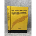 Best Stories of O Henry : Gift of the Magi, the Ransom of Red Chief, Mammon and