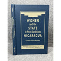 2000 Women and the State Post-Sandinista Nicaragua Metoyer Feminism HC
