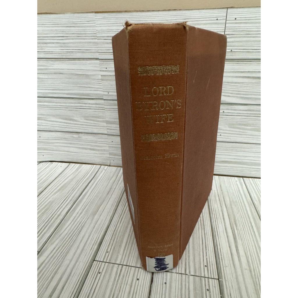 Lord Byron’s Wife Malcolm Elwin 1963 HC 1st American Edition Biography
