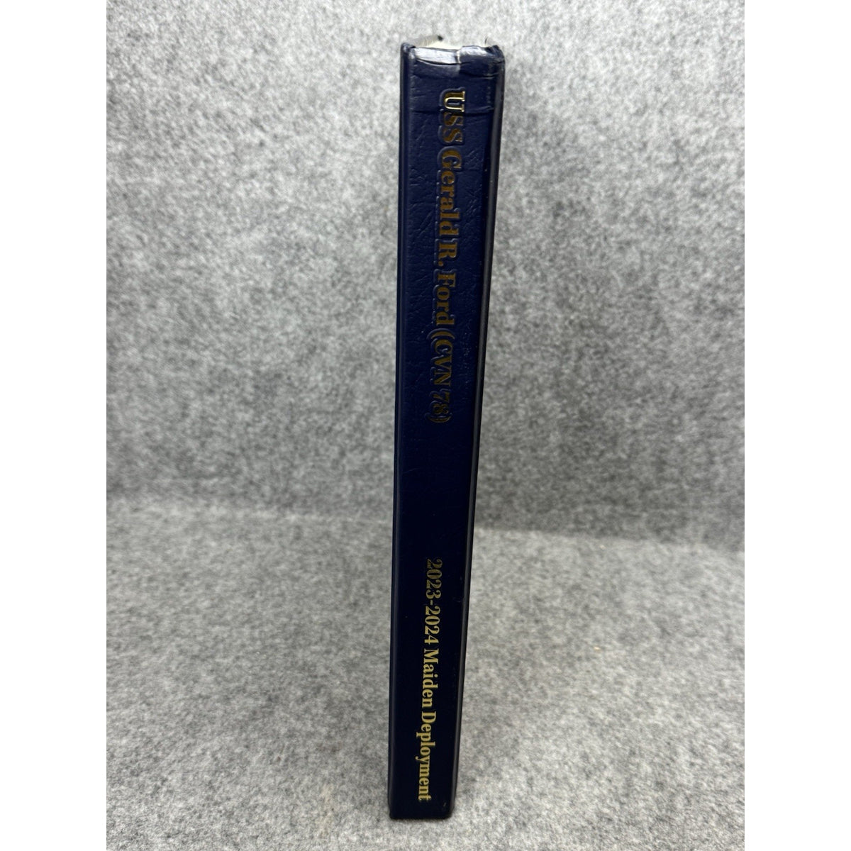 USS Gerald R. Ford CVN 78 2023–2024 Maiden Deployment Cruise Book Navy