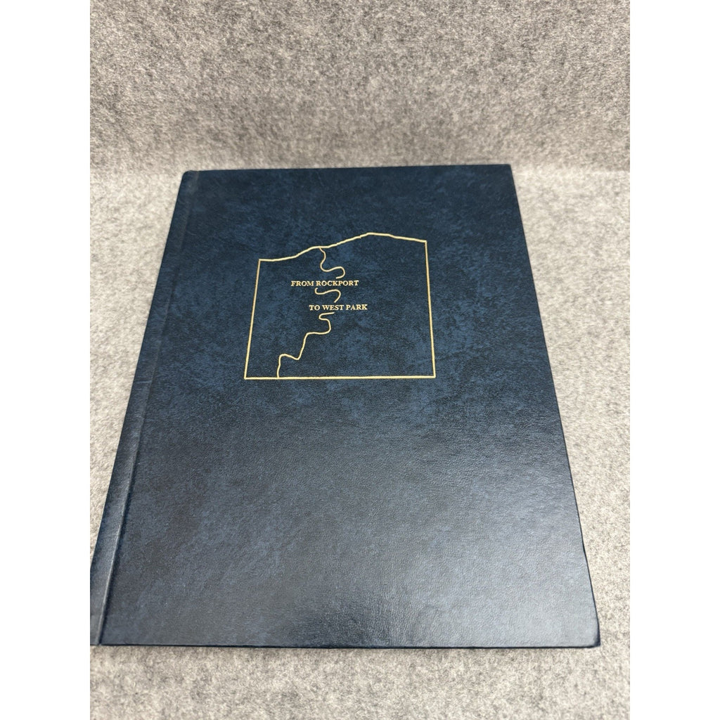 From Rockport to West Park Ralph Pfingsten 2004 HC Signed
