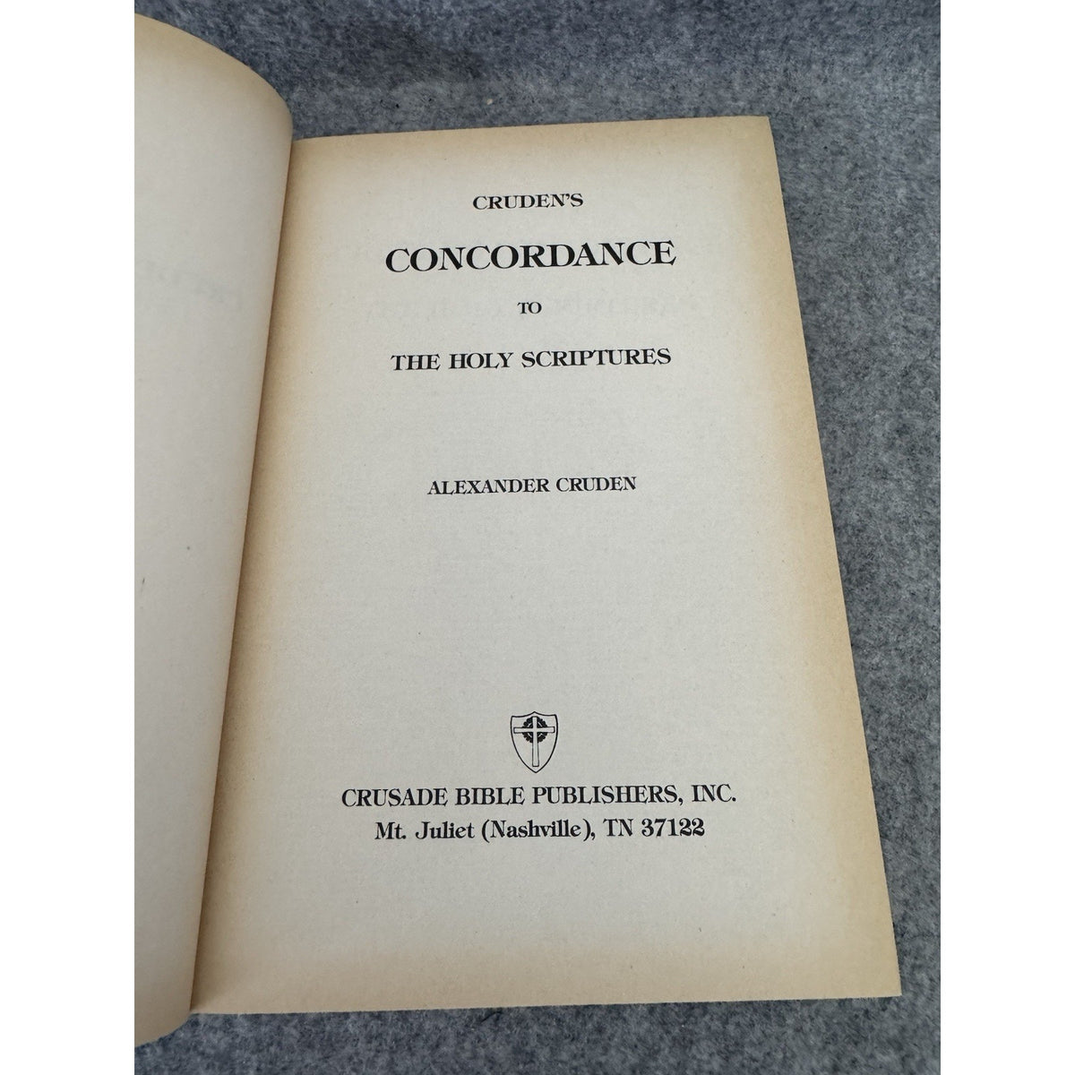 Cruden’s Concordance to the Holy Scriptures HC Crusade Bible Publishers