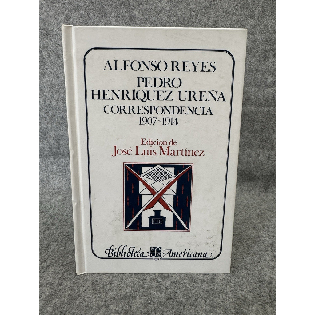 Alfonso Reyes Pedro Henríquez Ureña Correspondencia I 1907-1914 HC 2004