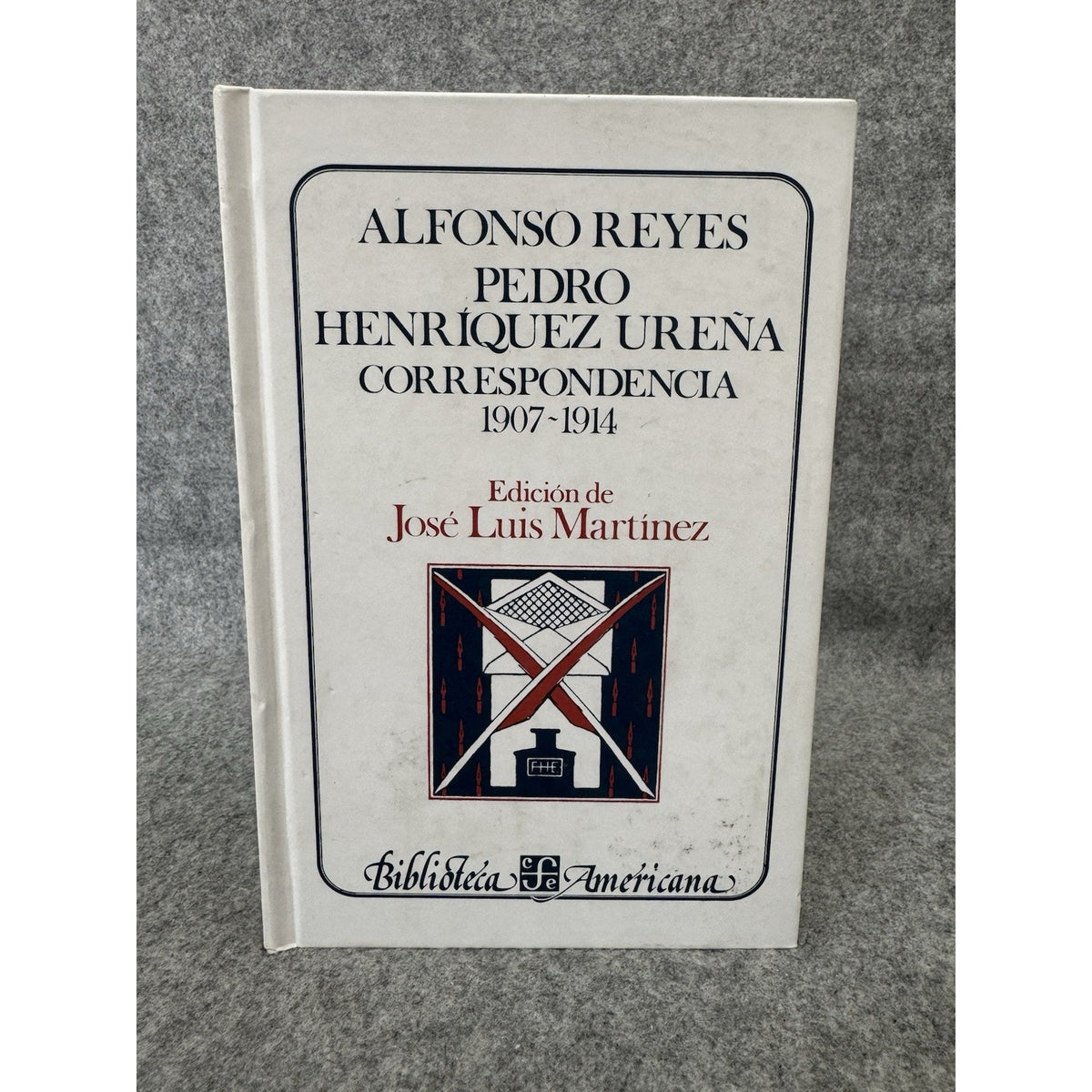Alfonso Reyes Pedro Henríquez Ureña Correspondencia I 1907-1914 HC 2004