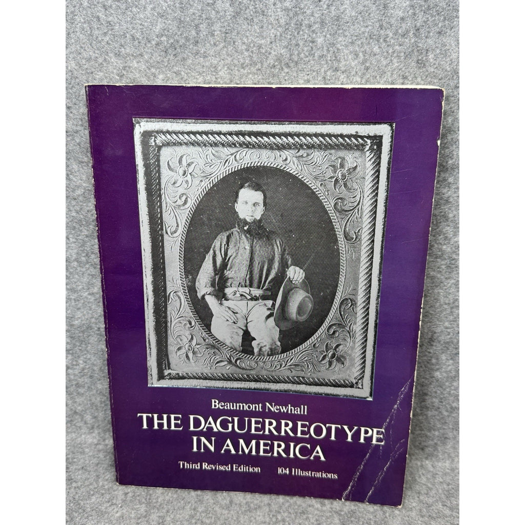 The Daguerreotype in America Beaumont Newhall 1976 Photography Illustrated