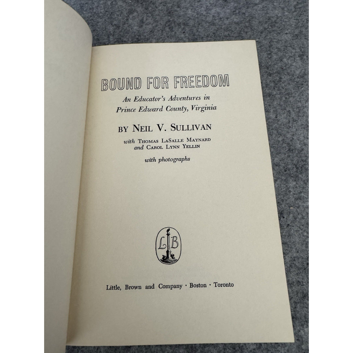 Bound for Freedom 1965 1st Edition Neil V. Sullivan HC Prince Edward Virginia