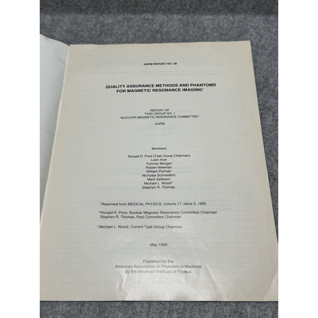 AAPM Report 28 MRI Quality Assurance Methods Phantoms Medical Physics 1990
