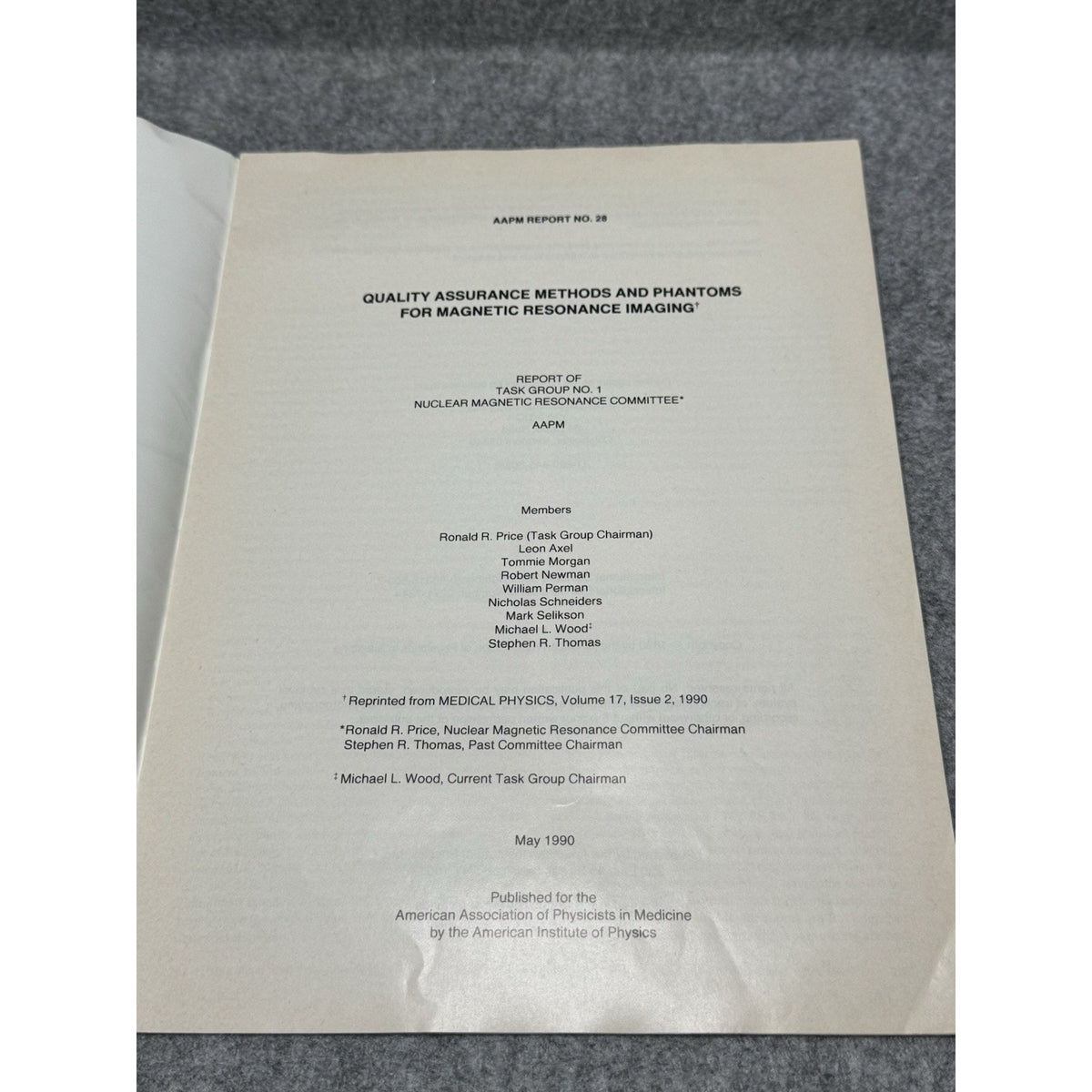 AAPM Report 28 MRI Quality Assurance Methods Phantoms Medical Physics 1990