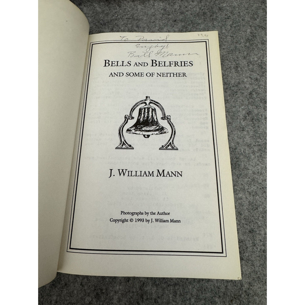 1993 Bells and Belfries and Some of Neither J William Mann Signed PB VA