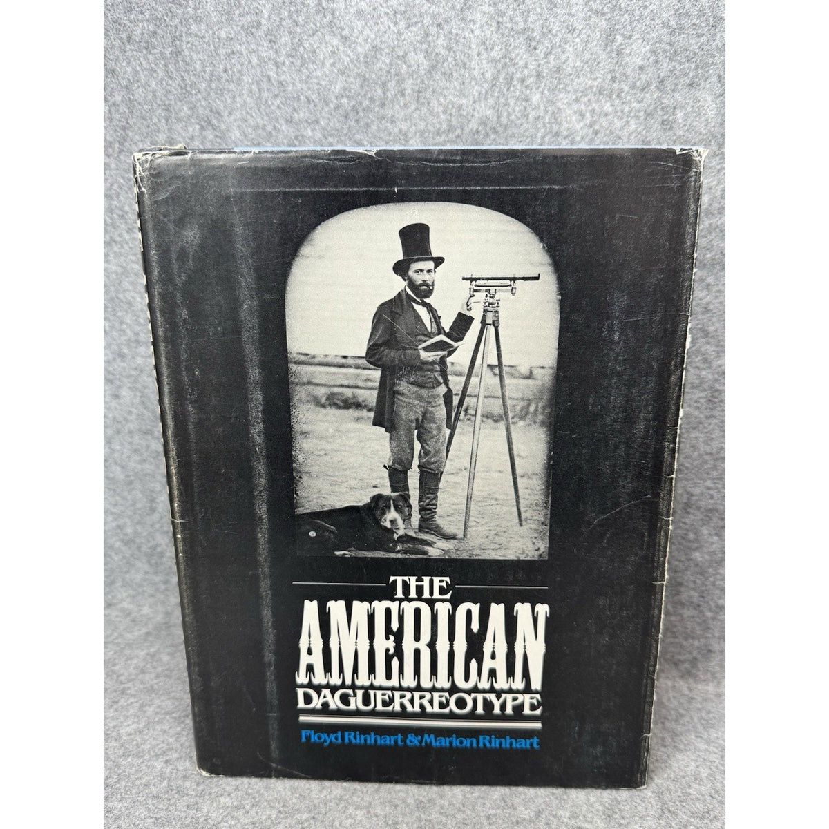1981 The American Daguerreotype Floyd & Marion Rinhart Photography Hardcover DJ