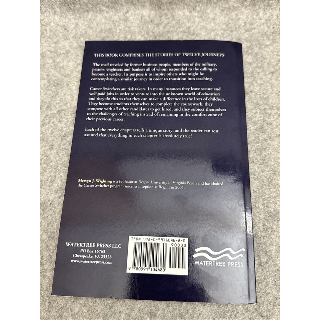 We Switched Careers! : Alternative Licensure Teachers¿ Journeys to the Classroom