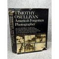 Timothy O’Sullivan America’s Forgotten Photographer Horan 1966 1st DJ Civil War