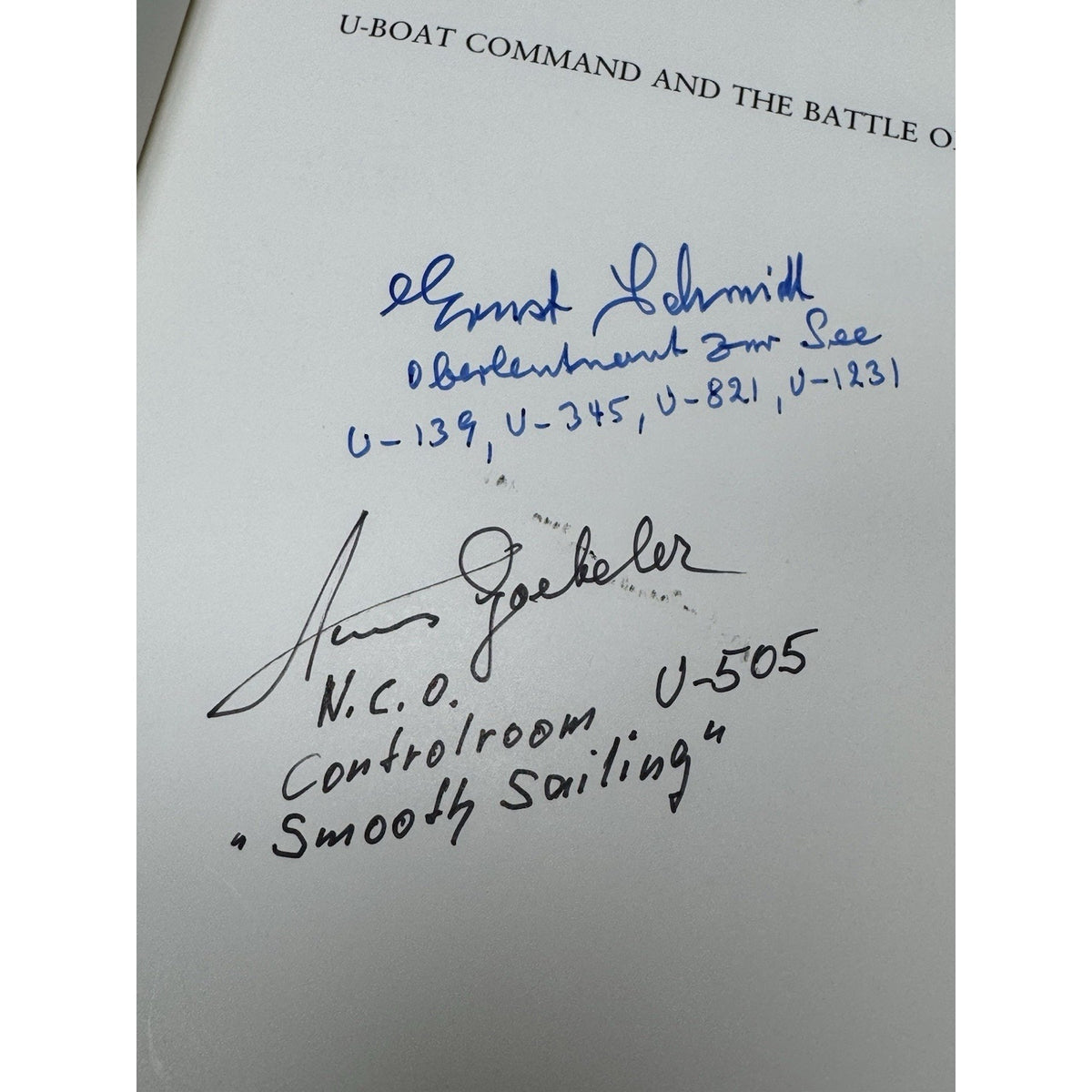 WWII U-Boat Command Signed U-505 Hans Goebeler Ernst Schmidt 1st Edition