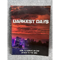 Darkest Days: How to Survive an EMP Attack to the Grid - Survival Guide Book