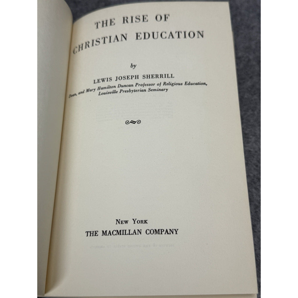 Rise of Christian Education Lewis J Sherrill 1958 Theology History Hardcover DJ