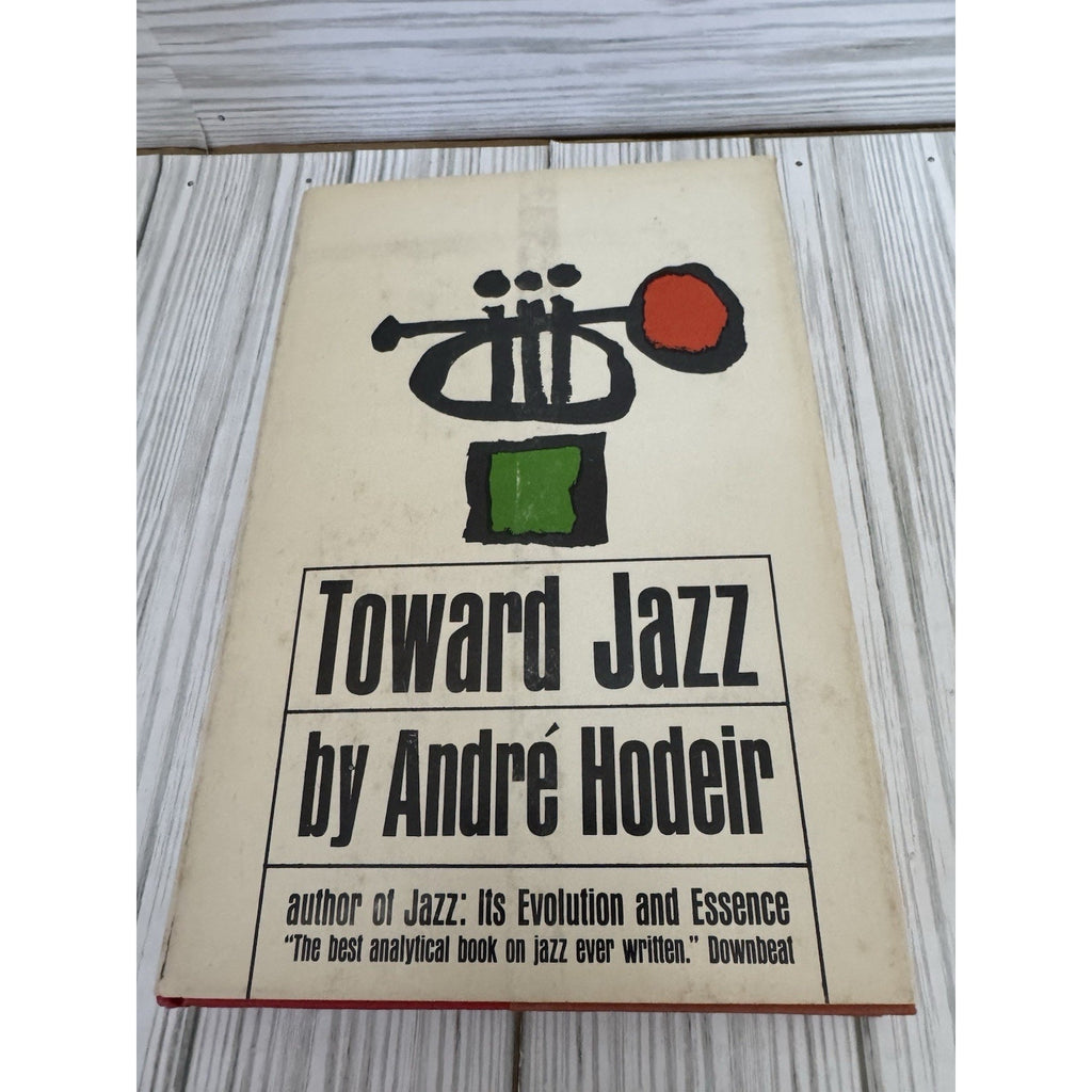 Toward Jazz Andre Hodeir 1962 1st Printing HC DJ Grove Press Jazz Criticism
