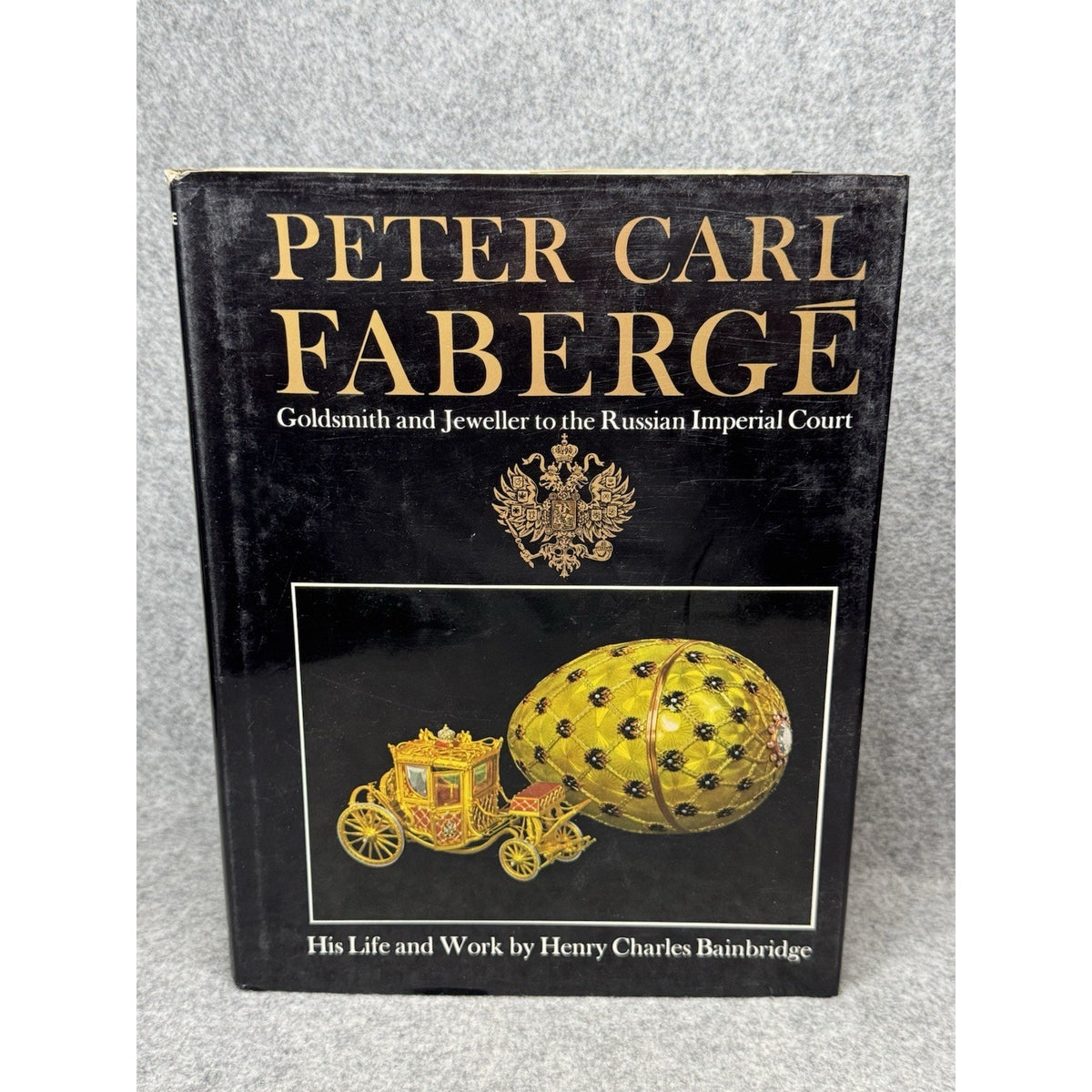 Peter Carl Faberge 1979 Bainbridge Goldsmith Russian Imperial Court HC DJ