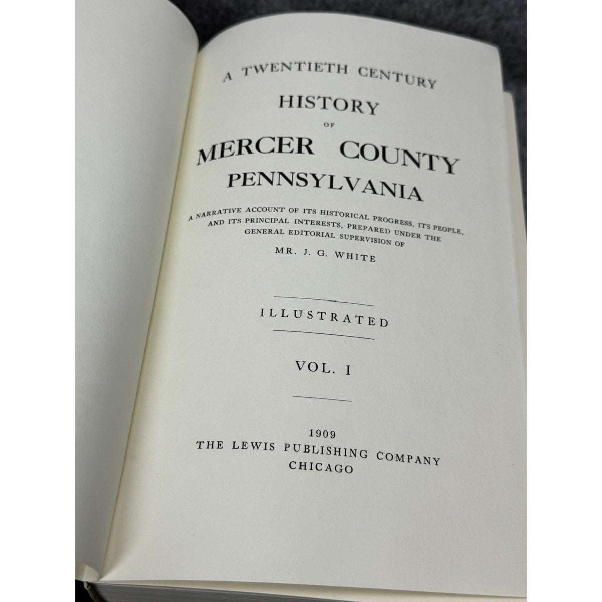 A Twentieth Century History Mercer County Pennsylvania Vol 1 J.G. White HC