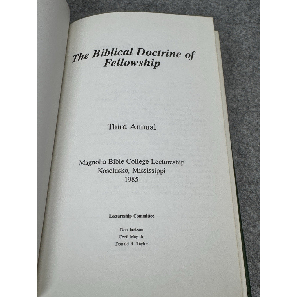 Biblical Doctrine of Fellowship Magnolia Bible College 1985 Lectures Church