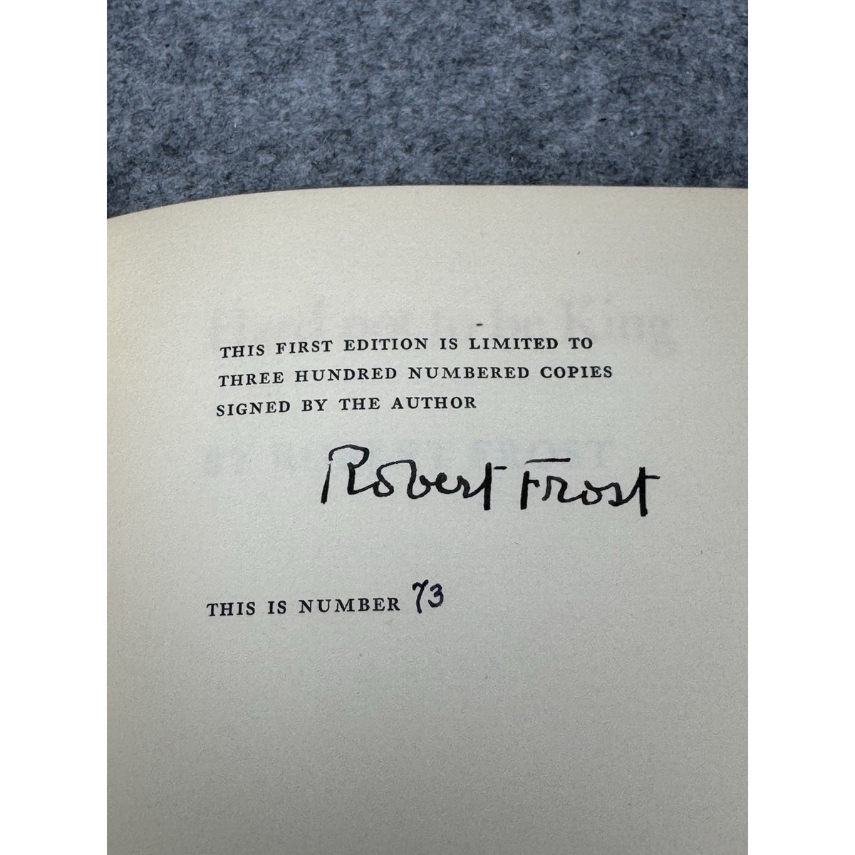 Robert Frost Hard Not to Be King Signed Limited 1st Edition 73/300 1951