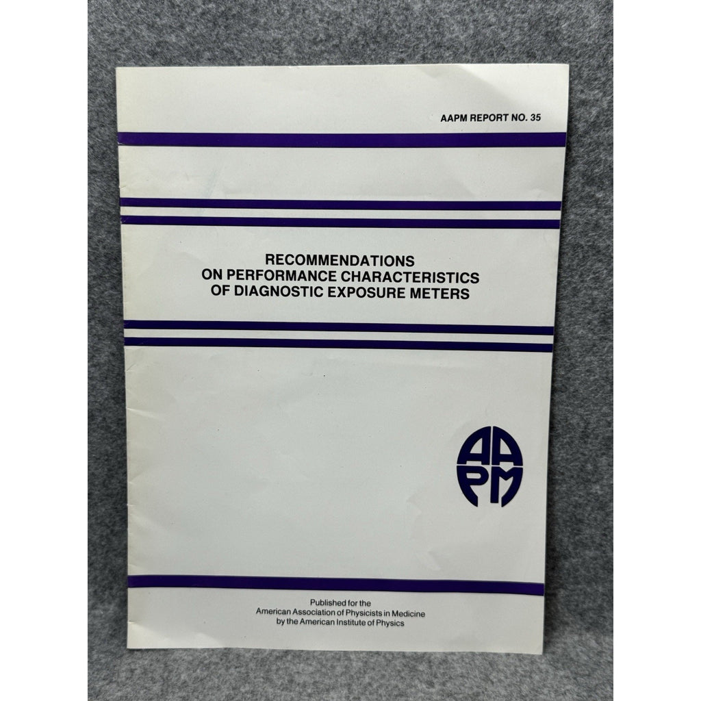 AAPM Report 35 Diagnostic X-Ray Exposure Meters Medical Physics 1992