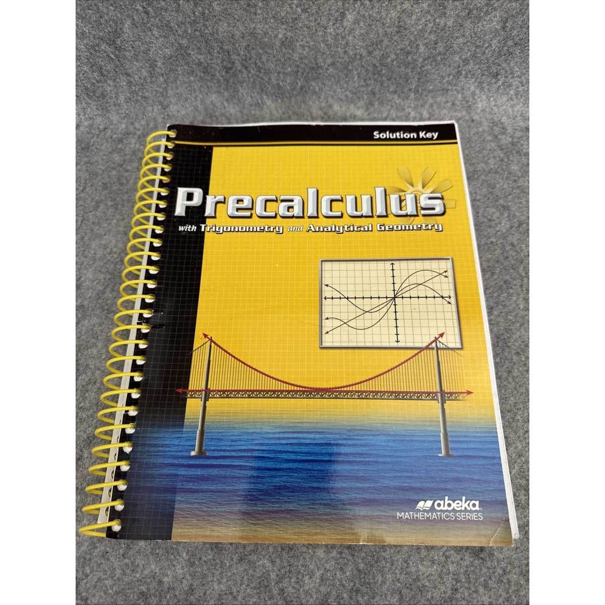 Abeka Precalculus with Trigonometry and Analytical Geometry Solution Key