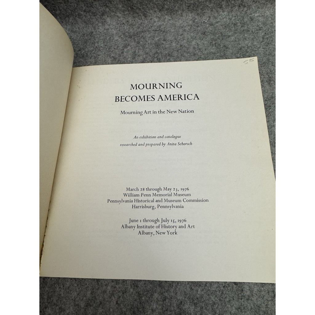 Mourning Becomes America Mourning Art in the New Nation 1976 PB Exhibition