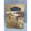 Cape Hatteras National Seashore by Douglas Stover (2015, Hardcover)