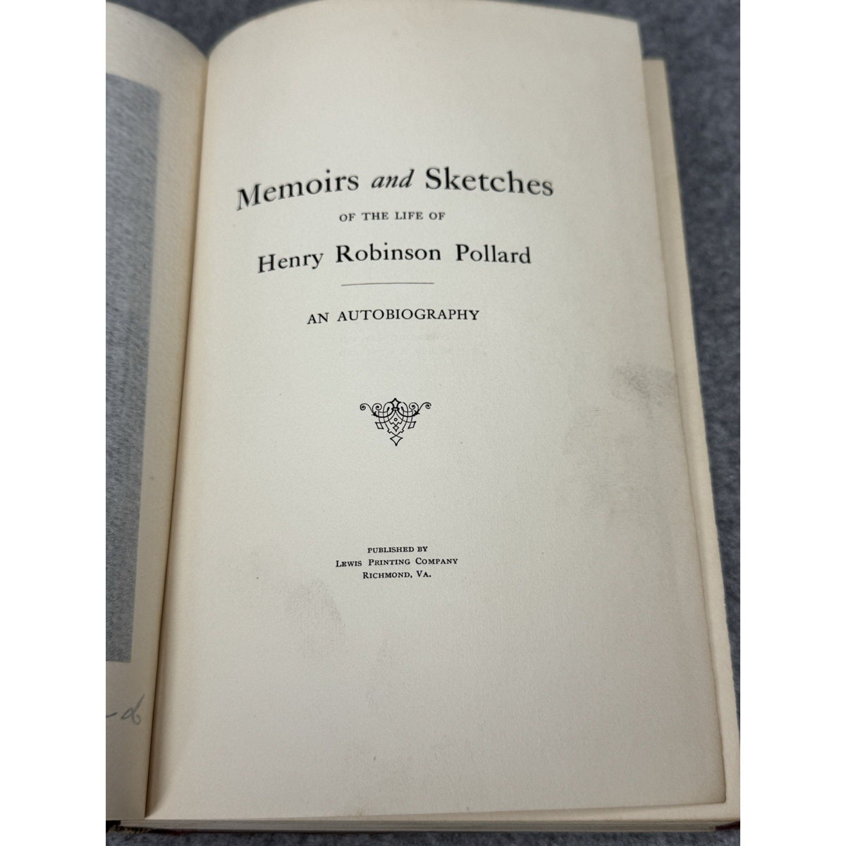 1923 First Edition Memoirs & Sketches Henry R. Pollard Virginia Civil War